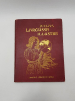 1900'LERDEN FRANSIZCA ATLAS LAROUSSE ILLUSTRE