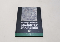 OSMANLI DÖNEMİ GAZİANTEP BAKIRCILIĞI ÜZERİNE YAZILMIŞ PRESTİJ KİTAP